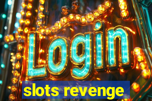 slots revenge